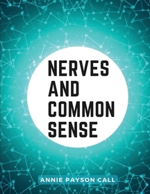 Nerves and Common Sense: Habits and Consequences