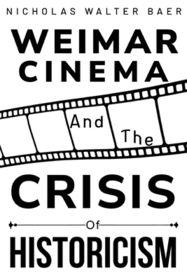 Weimar cinema and the crisis of historicism