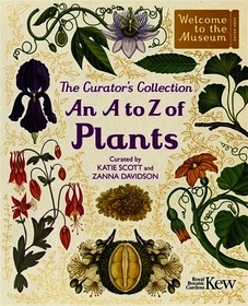 The Curator's Collection: An A to Z of Plants: A pocket-sized Welcome to the Museum gift edition