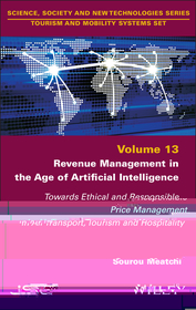 Revenue Management in the Age of Artificial Intell igence: Towards Ethical and Responsible Price Mana gement in Air Transport, Tourism and Hospitality: Towards Ethical and Responsible Price Management in Air Transport, Tourism and Hospitality