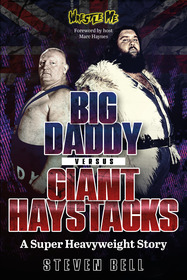 Big Daddy versus Giant Haystacks: A Super Heavyweight Story