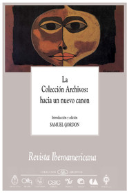 Revista Iberoamericana: La Colección Archivos: hacia un nuevo canon