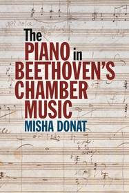 The Piano in Beethoven?s Chamber Music