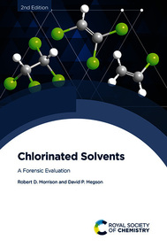 Chlorinated Solvents: A Forensic Evaluation