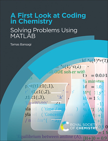 A First Look at Coding in Chemistry: Solving Problems Using MATLAB