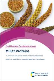 Millet Proteins: Nutritional, Structural and Functional Attributes