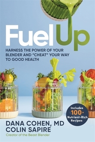 Fuel Up: Harness the Power of Your Blender and 'Cheat' Your Way to Good Health