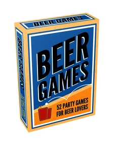 Beer Games: 52 Party Games for Beer Lovers