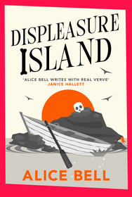 Displeasure Island: 'Warm, smart and laugh-out-loud funny' Andrea Mara