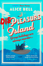 Displeasure Island: The unputdownable cosy mystery for 2025 'Agatha Christie meets Ghosts' J M Hall