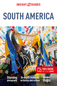 Insight Guides South America (Travel Guide with Free Ebook) Insight Guides South America (Travel Guide with Free Ebook)