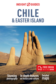 Insight Guides Chile and Rapa Nui (Easter Island): Travel Guide with eBook
