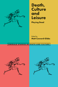 Death, Culture & Leisure: Playing Dead