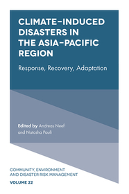 Climate?Induced Disasters in the Asia?Pacific Region ? Response, Recovery, Adaptation: Response, Recovery, Adaptation Climate?Induced Disasters in the Asia?Pacific Region ? Response, Recovery, Adaptation: Response, Recovery, Adaptation