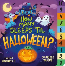 How Many Sleeps 'Til Halloween?: A Countdown to the Spookiest Night of the Year How Many Sleeps 'Til Halloween?: A Countdown to the Spookiest Night of the Year