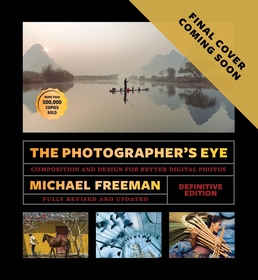 The Photographer's Eye (Definitive Edition): Composition and Design for Better Photos