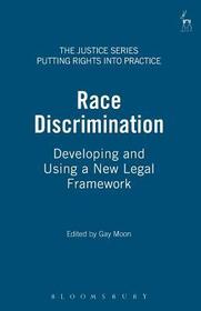 Race Discrimination: Developing and Using a New Legal Framework