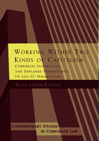 Working Within Two Kinds of Capitalism: Corporate Governance and Employee Stakeholding - US and EC Perspectives
