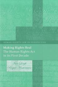 Making Rights Real: The Human Rights Act in its First Decade