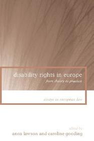 Disability Rights in Europe: From Theory to Practice