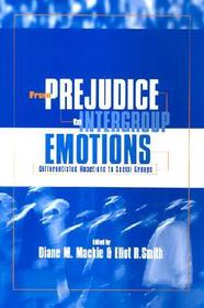 From Prejudice to Intergroup Emotions: Differentiated Reactions to Social Groups