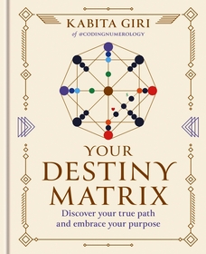 Your Destiny Matrix: Discover your true path and embrace your purpose