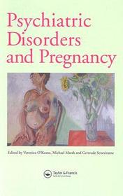 Psychiatric Disorders and Pregnancy: Obstetric and Psychiatric Care
