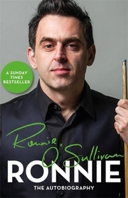 Ronnie: The Autobiography of Ronnie O'Sullivan Ronnie: The Autobiography of Ronnie O'Sullivan
