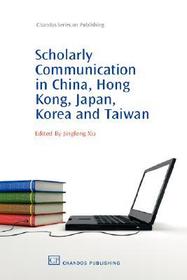 Scholarly Communication in China, Hong Kong, Japan, Korea and Taiwan