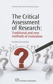 The Critical Assessment of Research: Traditional and New Methods of Evaluation The Critical Assessment of Research: Traditional and New Methods of Evaluation