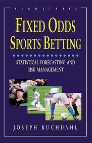 Fixed Odds Sports Betting: The Essential Guide