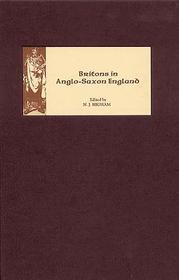 Britons in Anglo?Saxon England Britons in Anglo?Saxon England