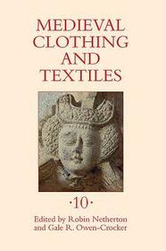 Medieval Clothing and Textiles 10 Medieval Clothing and Textiles 10