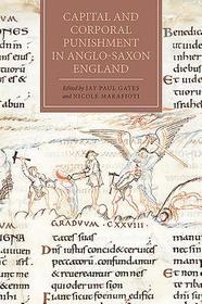 Capital and Corporal Punishment in Anglo?Saxon England Capital and Corporal Punishment in Anglo?Saxon England