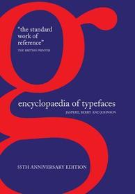 Encyclopaedia of Typefaces: The standard typography reference guide