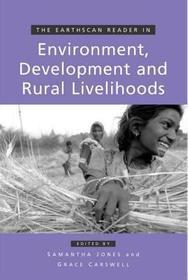 The Earthscan Reader in Environment Development and Rural Livelihoods