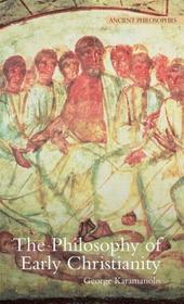 The Philosophy of Early Christianity