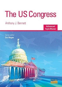 The US Congress Advanced Topic Master The US Congress Advanced Topic Master