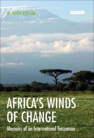 Africa's Winds of Change: Memoirs of an International Tanzanian