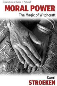 Moral Power: The Magic of Witchcraft