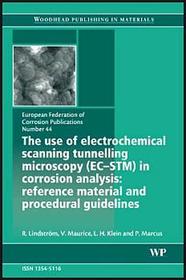 The Use of Electrochemical Scanning Tunnelling Microscopy (EC-STM) in Corrosion Analysis: Reference Material and Procedural Guidelines The Use of Electrochemical Scanning Tunnelling Microscopy (EC-STM) in Corrosion Analysis: Reference Material and Procedural Guidelines