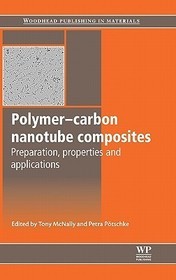 Polymer-Carbon Nanotube Composites: Preparation, Properties and Applications