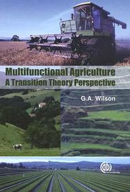 Multifunctional Agriculture: A Transition Theory Perspective