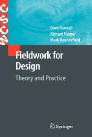 Fieldwork for Design: Theory and Practice