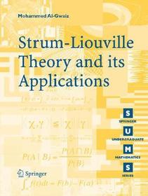 Sturm-Liouville Theory and its Applications Sturm-Liouville Theory and its Applications