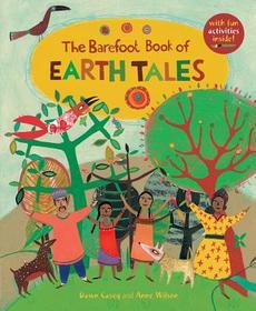 The Barefoot Book of Earth Tales The Barefoot Book of Earth Tales