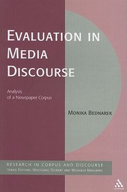 Evaluation in Media Discourse: Analysis of a Newspaper Corpus