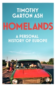 Homelands: A Personal History of Europe Homelands: A Personal History of Europe