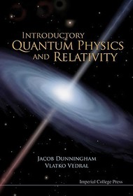 Introductory Quantum Physics And Relativity