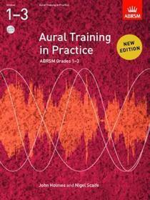 Aural Training in Practice, ABRSM Grades 1-3, with CD: New edition